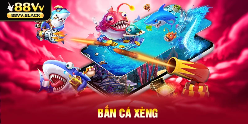 bắn cá xèng