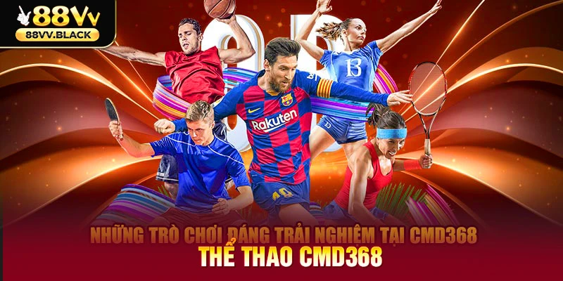 Những trò chơi đáng trải nghiệm tại CMD368